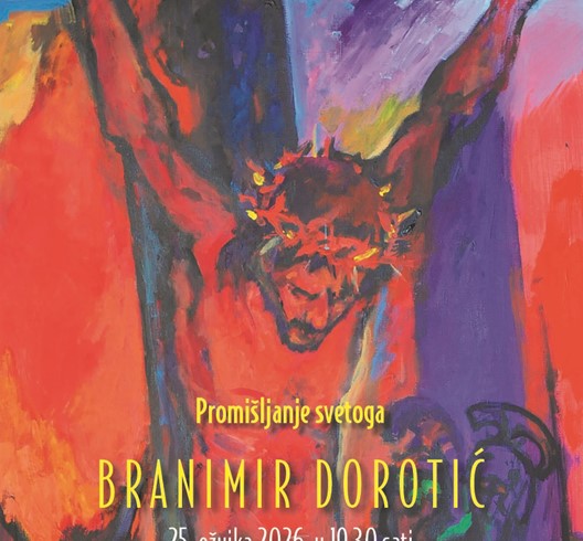 Otvorenje izložbe "Promišljanje svetoga" akademskog slikara Branimira Dorotića